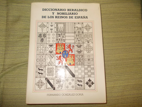Se vende diccionario heraldico y nobiliario de los reinos de España por 10
 euros mas envio.
 
   ULTIMA 00