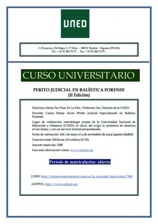 Hola compañeros

Hoy han publicado en la página de la UNED, el II Curso de Perito Judicial de Balistica 30