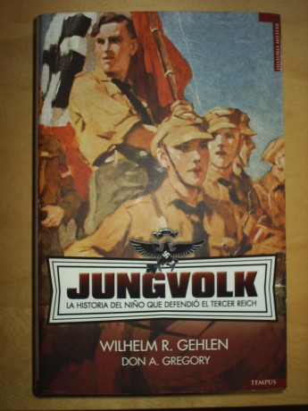 JUNGVOLK 
WILHELM R. GEHLEN 
416 págs. Tapa dura con sobre cubierta.

  Libro descatalogado por el editor 00