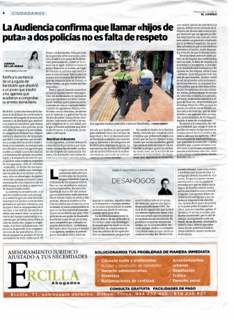 Pues éso, que si estando de patrulla o en el ejercicio de sus funciones alguien decidiera llamarle "hijo 00