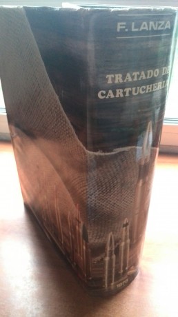 Vendo libro de coleccionismo titulado: "Tratado de Cartuchería", de Francisco Lanza.

Puede 00