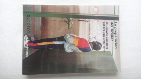 Se vende los siguientes libros relacionados con el tiro, táctica y otros:

 Tiro con arma corta 

¡¡VENDIDO!! 10