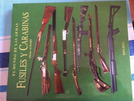 Vendo el libro "Fusiles y carabinas" de Oliver Achard. Solo leido una vez. En perfecto estado. 02