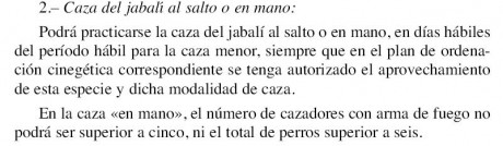 Hola:

A ver si alguien sabe decírmelo. Resulta que en el pueblo tenemos autorizado el jabalí al salto, 70