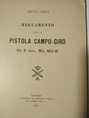 Se vende manual original de época de la pistola  Campo Giro  publicado en 1918. Precio 50 euros.
VENDIDO. 02