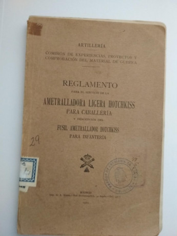 Se vende reglamento del fusil ametrallador hotchkiss 1922 (Benet Mercier) editado en el año 1925. 
el 02