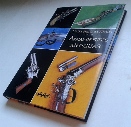 Vendo el libro:
"Enciclopedia ilustrada de las armas de fuego antiguas", de Vladimír Dolínek.
Ed. 01