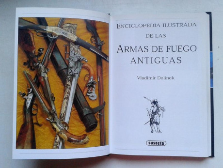 Vendo el libro:
"Enciclopedia ilustrada de las armas de fuego antiguas", de Vladimír Dolínek.
Ed. 12