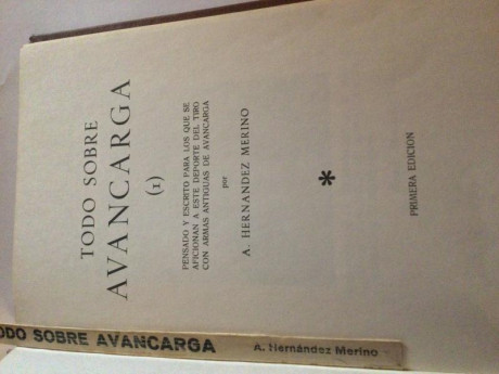 Pongo de nuevo en venta:
1 - “Todo sobre Avancarga” de H. Merino. Original y “ennoblecido” con encuadernacion 12