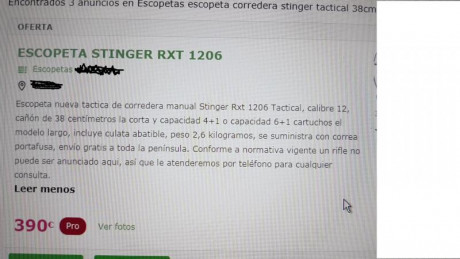 Hola
Pues eso, estaria interesado en Stinger corredera de 38 cm de cañon.
Su estado ha de ser impecable 50