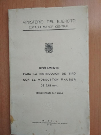 Se vende reglamento para la instrución de tiro con el mosquetón mauser de 7.6.

Precio 15 euros. 02