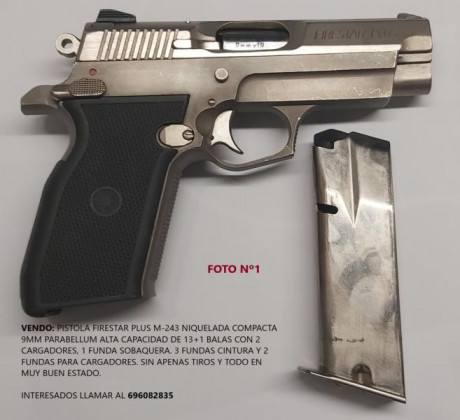 Buenas tardes, un compañero me pide que le ponga a la venta este arma, FIRESTAR PLUS 9MMPB, cromada con 01