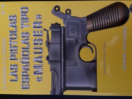 Libro descatalogado “Las pistolas españolas tipo Mauser”, 70€ 00