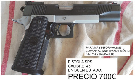 Marca: SPS
Calibre: .45
Precio: 700€
Buen estado.
Contacto: 617714716 (Javier)

Se puede ver en Madrid 00