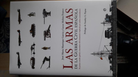 Vendo los dos libros siguientes:

1.- " Las Armas de la Guerra Civil Española " de José María 01