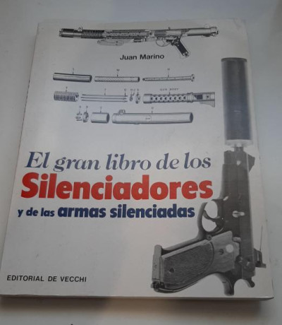 Buenas compañeros,  vendo el libro El gran libro de los silenciadores y de las armas silenciadas, en buen 02