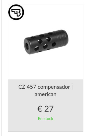 Buenas 
Soy un novato en todo esto y me surge la siguiente duda, que compensador llevaría un CZ 457 sintético 02
