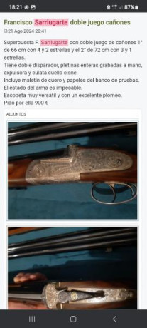 Cambio dos escopetas por una superpuesta de caza de mi interés que esté en el mismo estado que las mías.
Sarriugarte 02