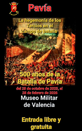  Exposición temporal, en el Museo Militar de Valencia, PAVÍA. LA HEGEMONÍA DE LOS TERCIOS EN EL CAMPO 01